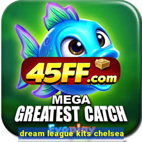 dream league kits chelsea